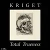 Kriget - Total Trueness